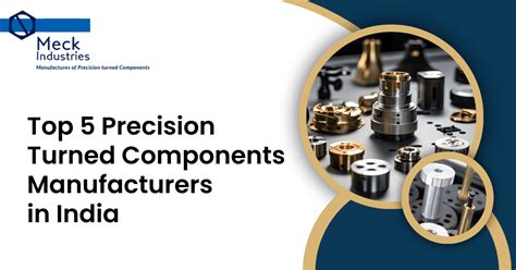 precision turned parts manufacturers in india|Top 5 Precision Turned Components Manufacturers in .